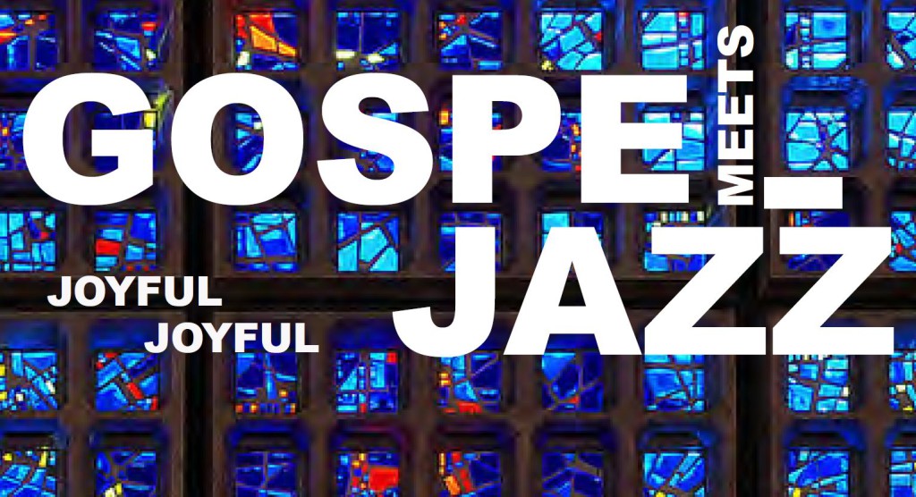 Gospel meets Jazz 2.10.15_eventim